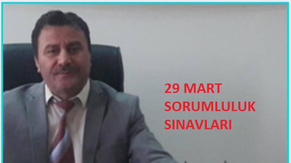 29 MART SORUMLULUK SINAVLARI